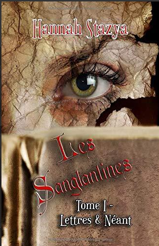 Les Sanglantines - Tome 1 - Lettres & néant
